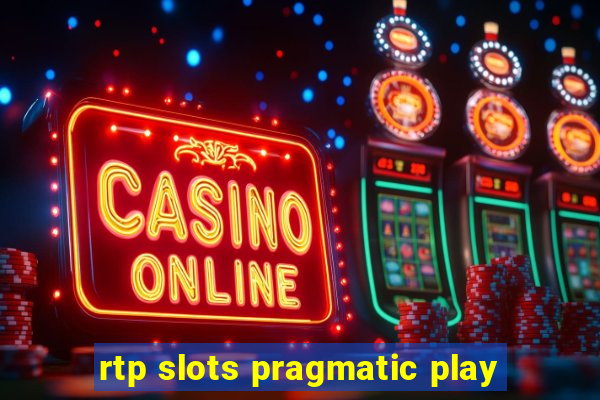 rtp slots pragmatic play